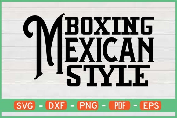 Download BOXING MEXICAN STYLE T-Shirt Designs Svg - Mexican Collection