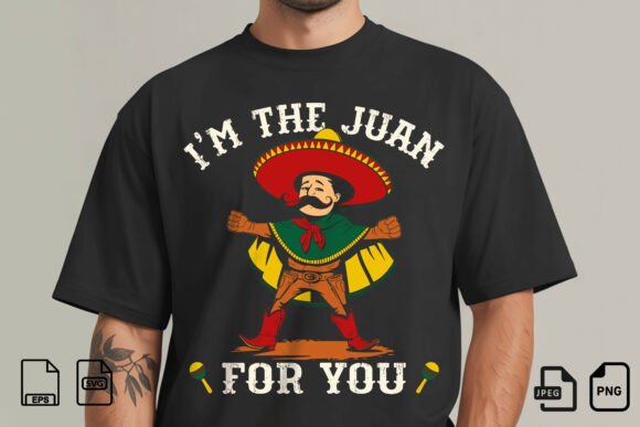 Download Im the Juan Funny Mexican Design - Mexican design Collection